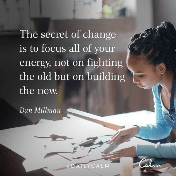 The secret to change