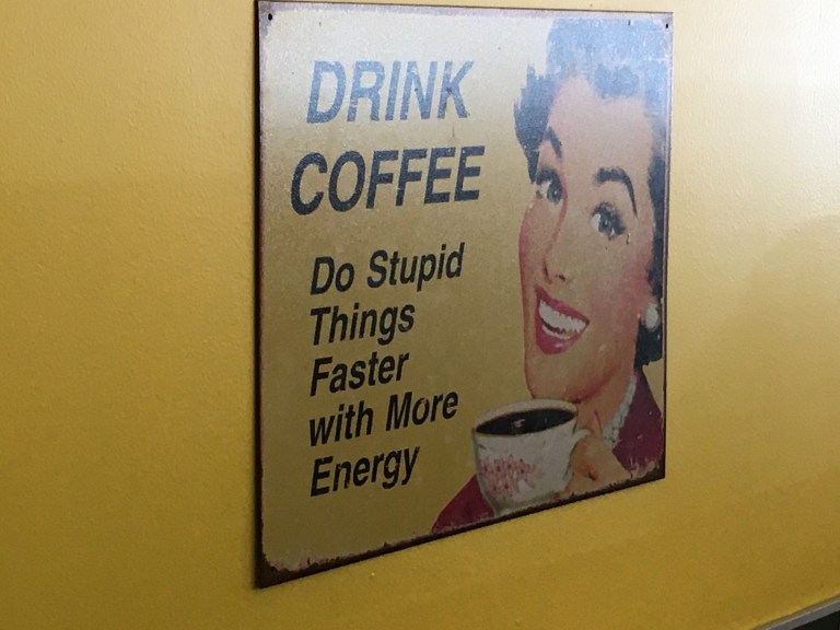Drink Coffee